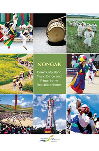 Nongak: Community Band Music, Dance, and Rituals in the Republic of Korea