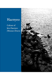 Culture of Jeju Haenyeo (Women Divers)
