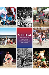 Ssireum: Traditional Wrestling in the Republic of Korea
